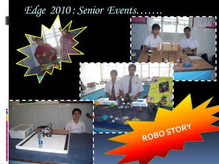 Edge  2010 : Senior  Events…….ROBO STORY