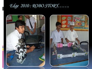 Edge  2010 : ROBO STORY…….