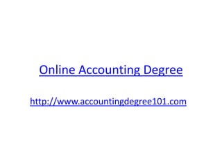 Online Accounting Degree

http://www.accountingdegree101.com
 