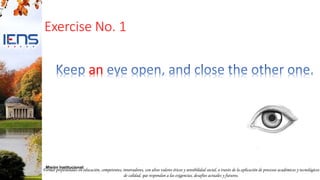 Formar profesionales en educación, competentes, innovadores, con altos valores éticos y sensibilidad social, a través de la aplicación de procesos académicos y tecnológicos
de calidad, que respondan a las exigencias, desafíos actuales y futuros.
Misión Institucional:
Exercise No. 1
an
 