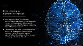 Biometric Recognition using Deep Learning | PPT