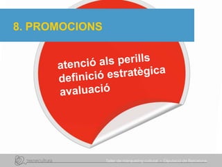 8. PROMOCIONS
 