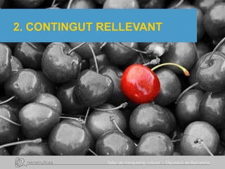 2. CONTINGUT RELLEVANT
 
