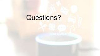 Questions?
 