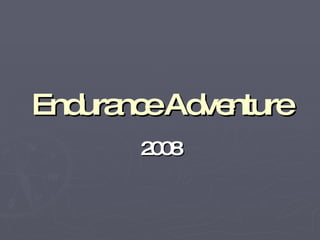 Endurance Adventure 2008 