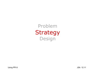 Problem Strategy Design 