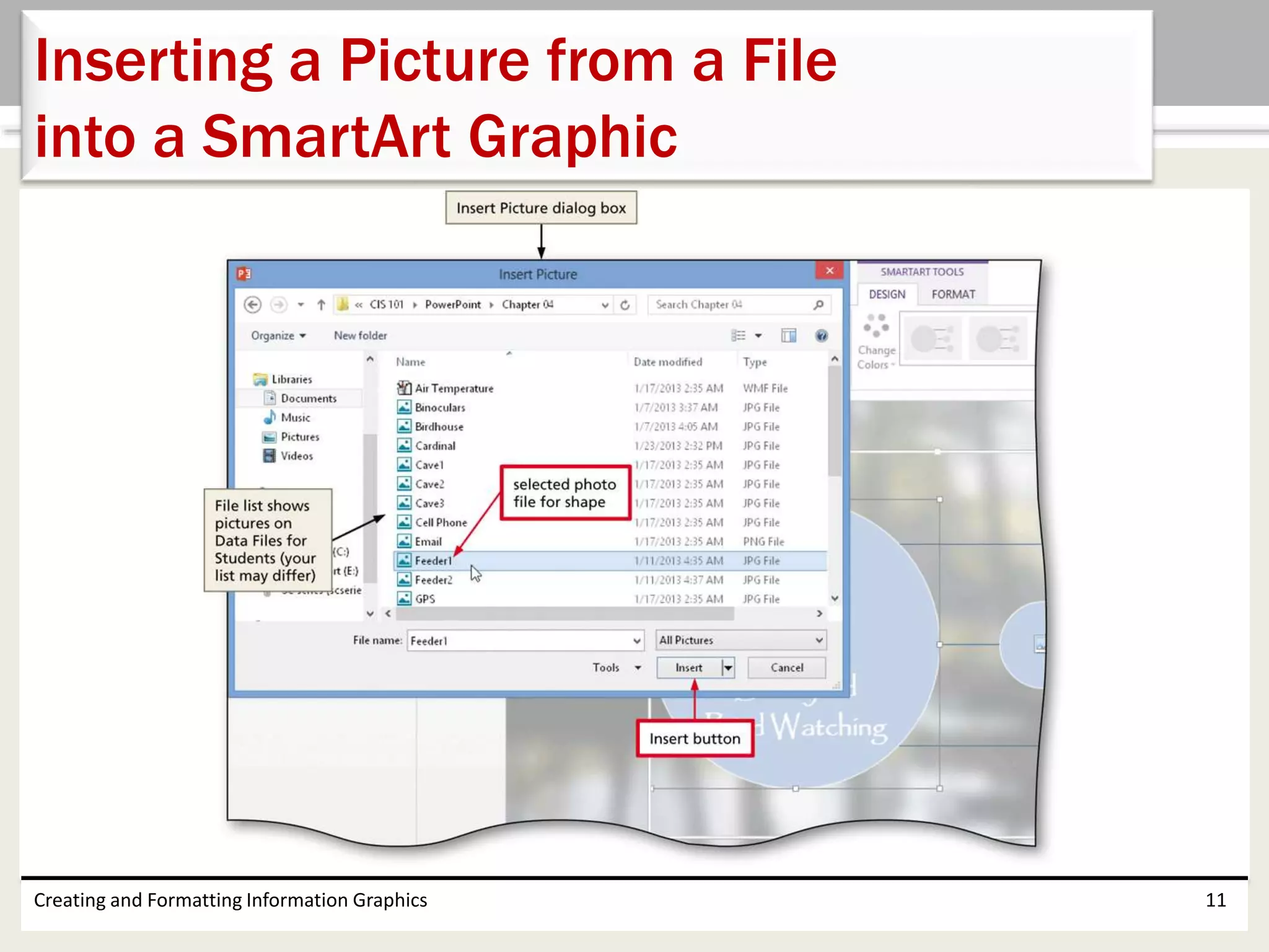 Creating and Formatting Information Graphics 11
Inserting a Picture from a File
into a SmartArt Graphic
 