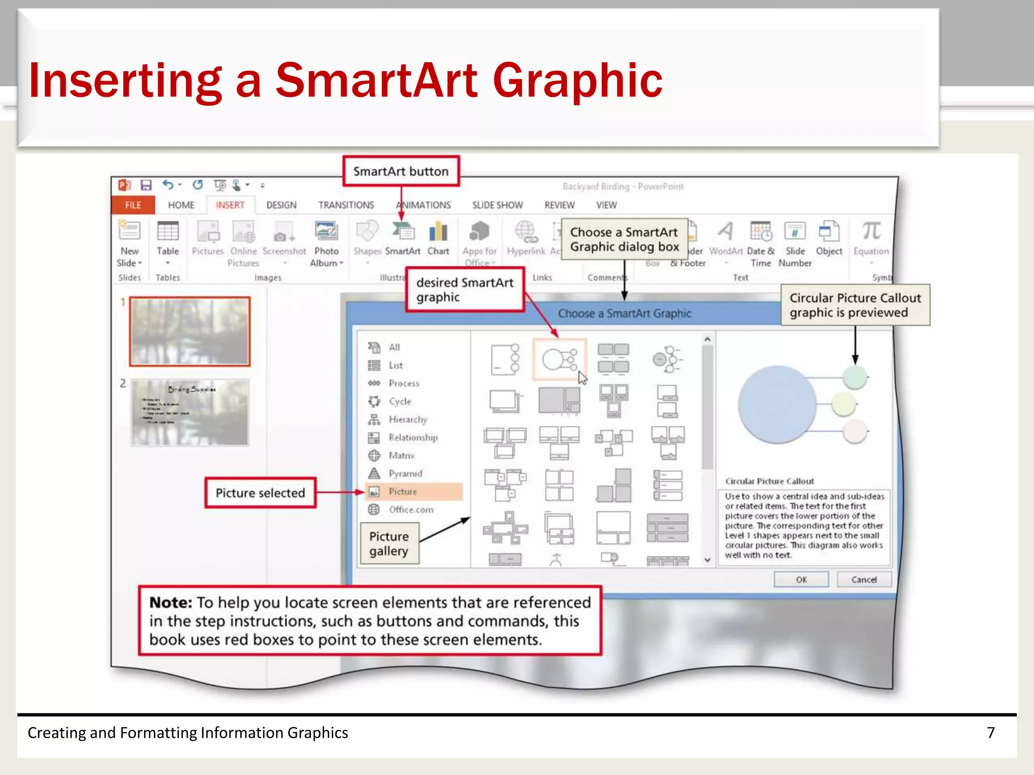 Creating and Formatting Information Graphics 7
Inserting a SmartArt Graphic
 