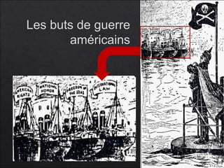 Les buts de guerre
américains
 
