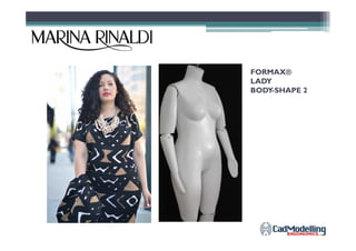 FORMAX®
LADY
BODY-SHAPE 2
 