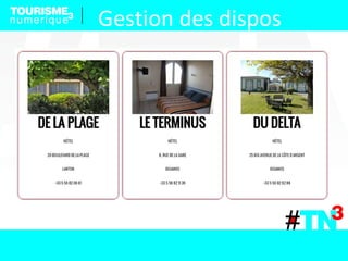 Gestion des dispos
 