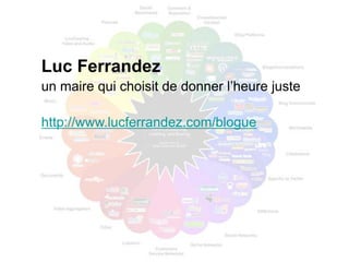 Luc Ferrandez
un maire qui choisit de donner l’heure juste

http://www.lucferrandez.com/blogue
 