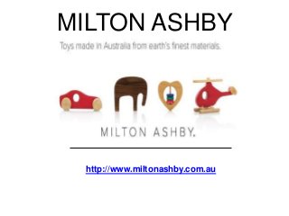 MILTON ASHBY
http://www.miltonashby.com.au/
Call us on 1300 36 73 94
http://www.miltonashby.com.au
 