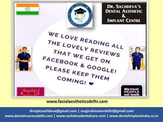www.facialaestheticsdelhi.com
 