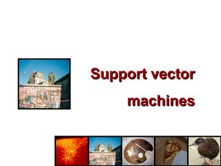 Support vector machines 