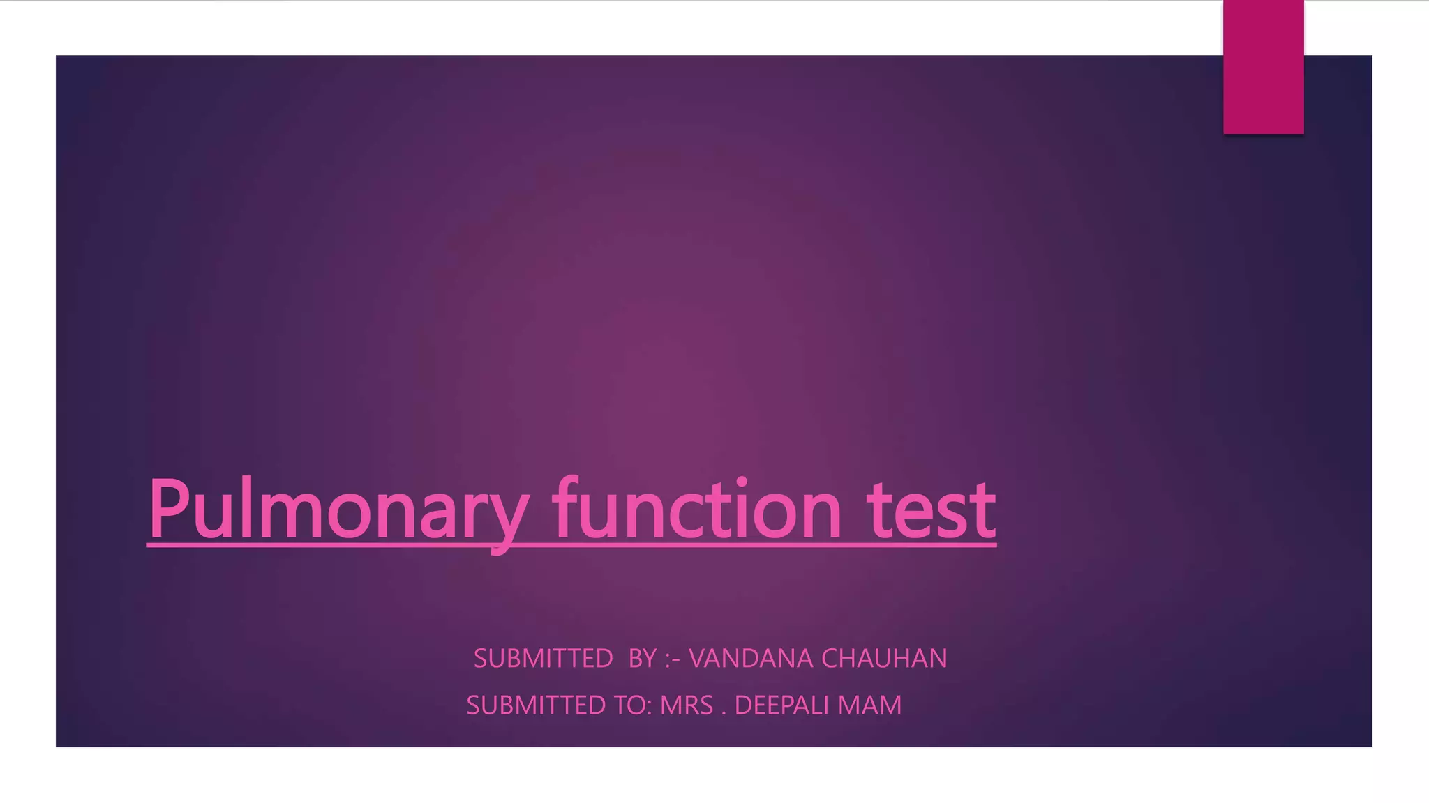 Pulmonary function test ppt slideshare | PPTX
