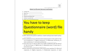 You have to keep
Questionnaire (word) file
handy
 