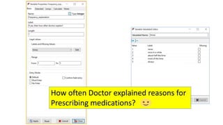 How often Doctor explained reasons for
Prescribing medications?
 