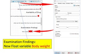 Examination Findings:
New Float variable Body weight
 