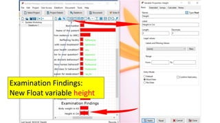 Examination Findings:
New Float variable height
 