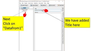 We have added
Title here
Next
Click on
“Datafrom1”
 