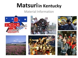 Matsuri   in Kentucky Material Information 