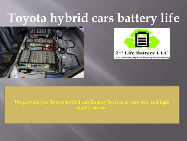 Hybrid Battery Cost >> Know More About Toyota Hybrid Cars Battery Replacement Cost Hybrid Battery Cost >> Know More About Toyota Hybrid Cars Battery Replacement Cost
