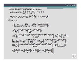 (continued…)
Using Cauchy’s integral formulae,




where, a =
 