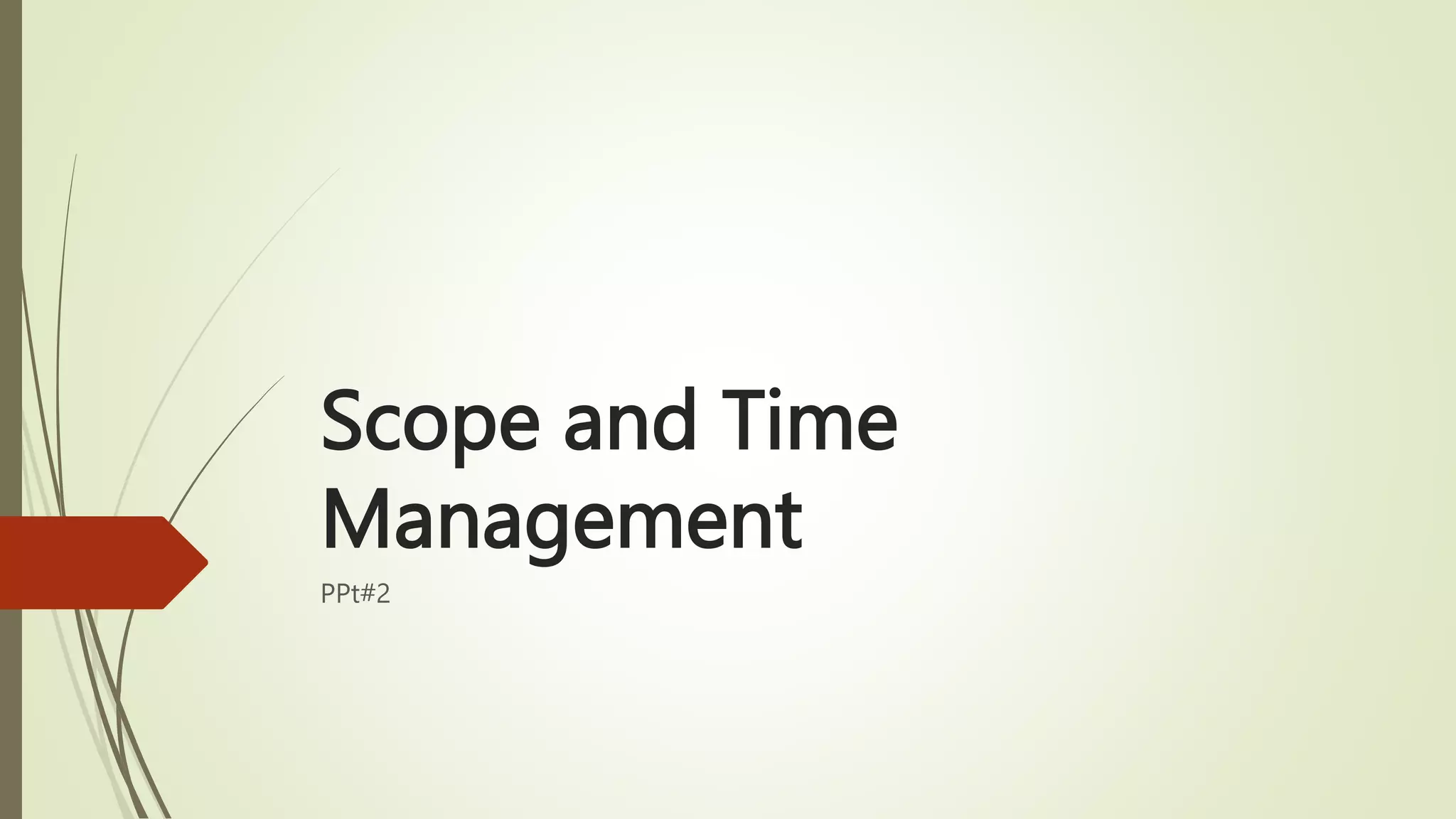 Scope and Time Management | PPT