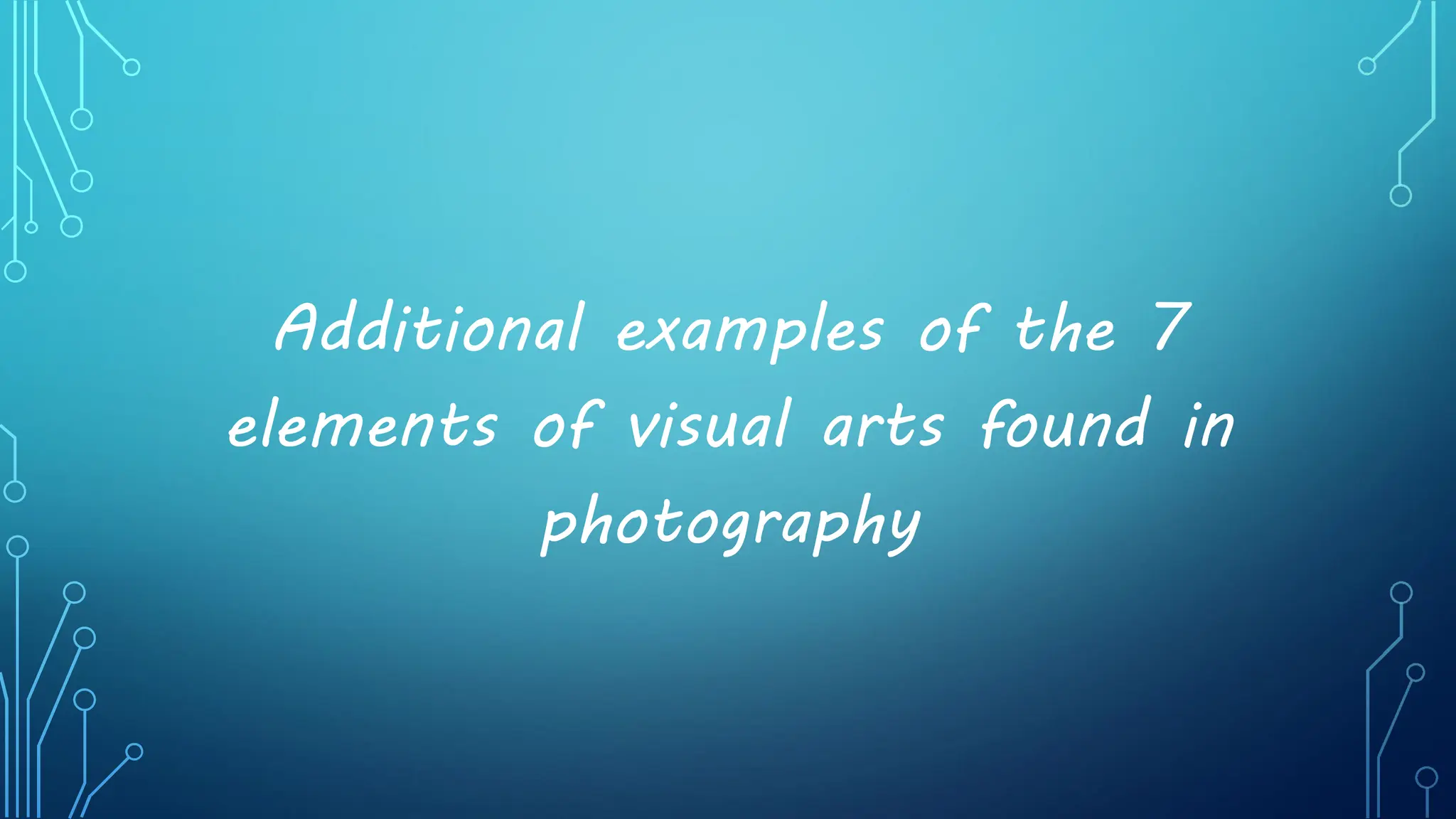 Additional examples of the 7
elements of visual arts found in
photography
 