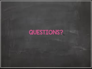 QUESTIONS?
 