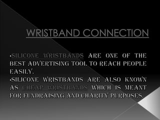WRISTBAND CONNECTION ,[object Object]