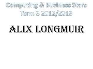 Alix Longmuir
 