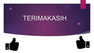 “
”
TERIMAKASIH
 