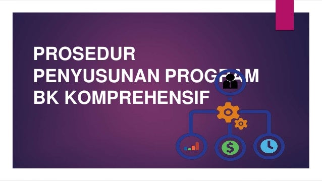 Prosedur Penyusunan Program Bk Komprehensif