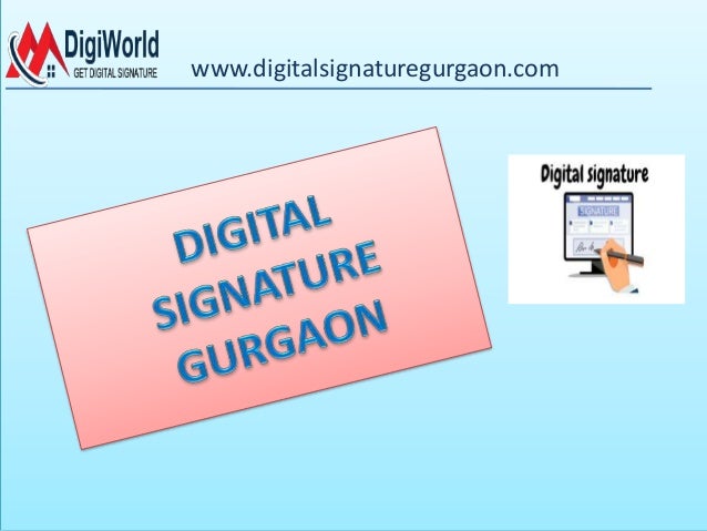 www.digitalsignaturegurgaon.com
 