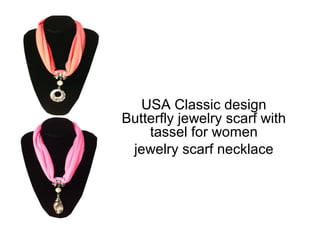 USA Classic design
Butterfly jewelry scarf with
    tassel for women
 jewelry scarf necklace
 