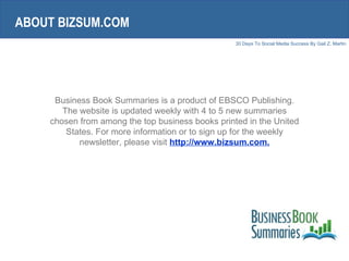 Business Book Summaries is a product of EBSCO Publishing. The website is updated weekly with 4 to 5 new summaries chosen f...