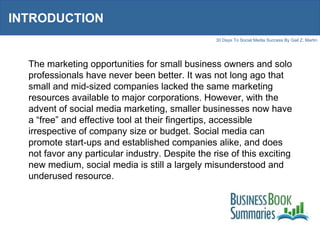 INTRODUCTION The marketing opportunities for small business owners and solo professionals have never been better. It was n...