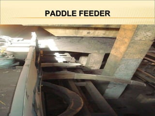 PADDLE FEEDER
 