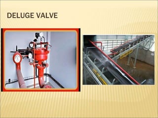 DELUGE VALVE
 