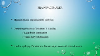 BRAIN PACE MAKER | PPTX
