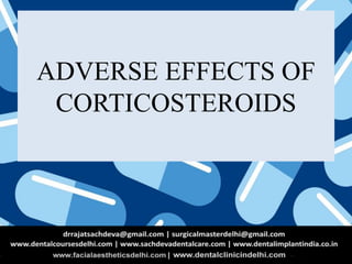 ADVERSE EFFECTS OF
CORTICOSTEROIDS
 