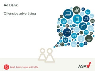 Ad Bank
Offensive advertising
 
