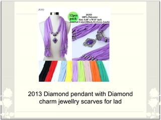 2013 Diamond pendant with Diamond
   charm jewellry scarves for lad
 