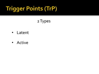 2Types
• Latent
• Active
 