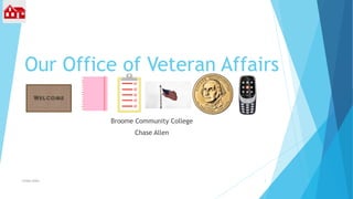 Our Office of Veteran Affairs
Broome Community College
Chase Allen
Chase Allen 1
 