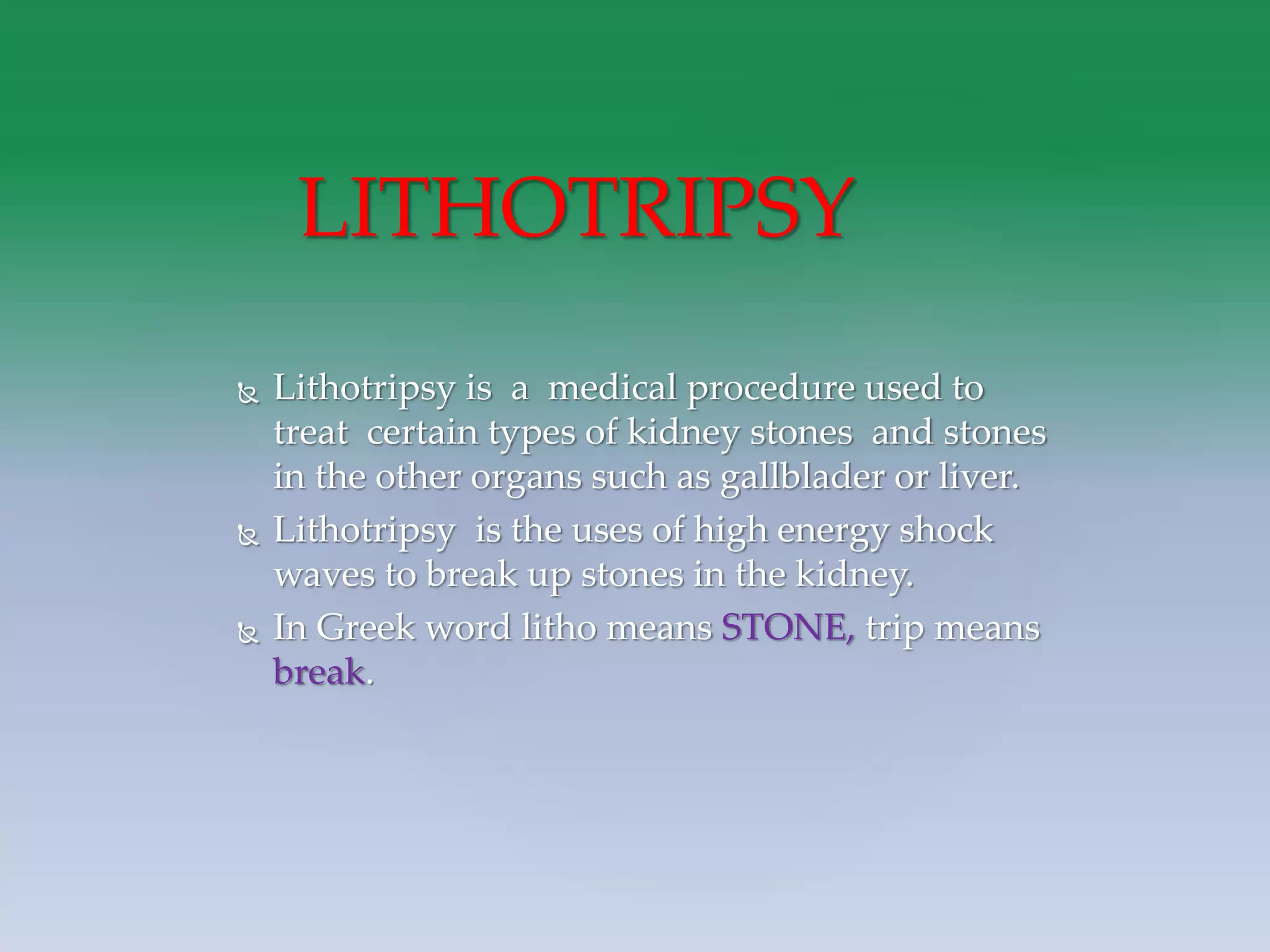 LITHOTRIPSY