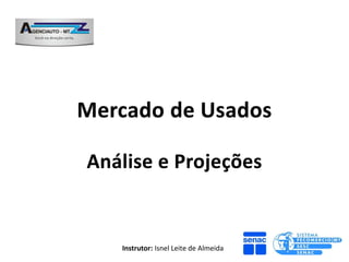 Instrutor: Isnel Leite de Almeida
 