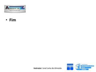 Instrutor: Isnel Leite de Almeida
 